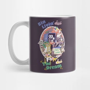 Bin Livin' the Dream Mug